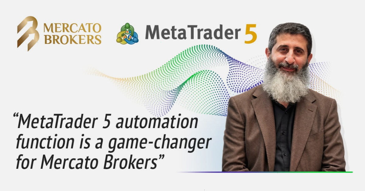 Mercato Brokers 借助 MetaTrader 5 自动化技术优化业务运营
